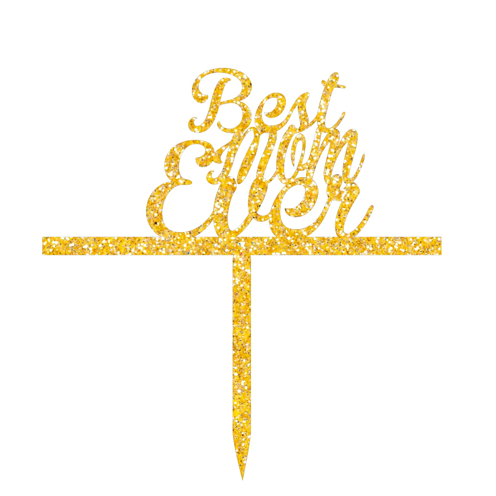 Best Mom Ever Cake Topper - Image 3
