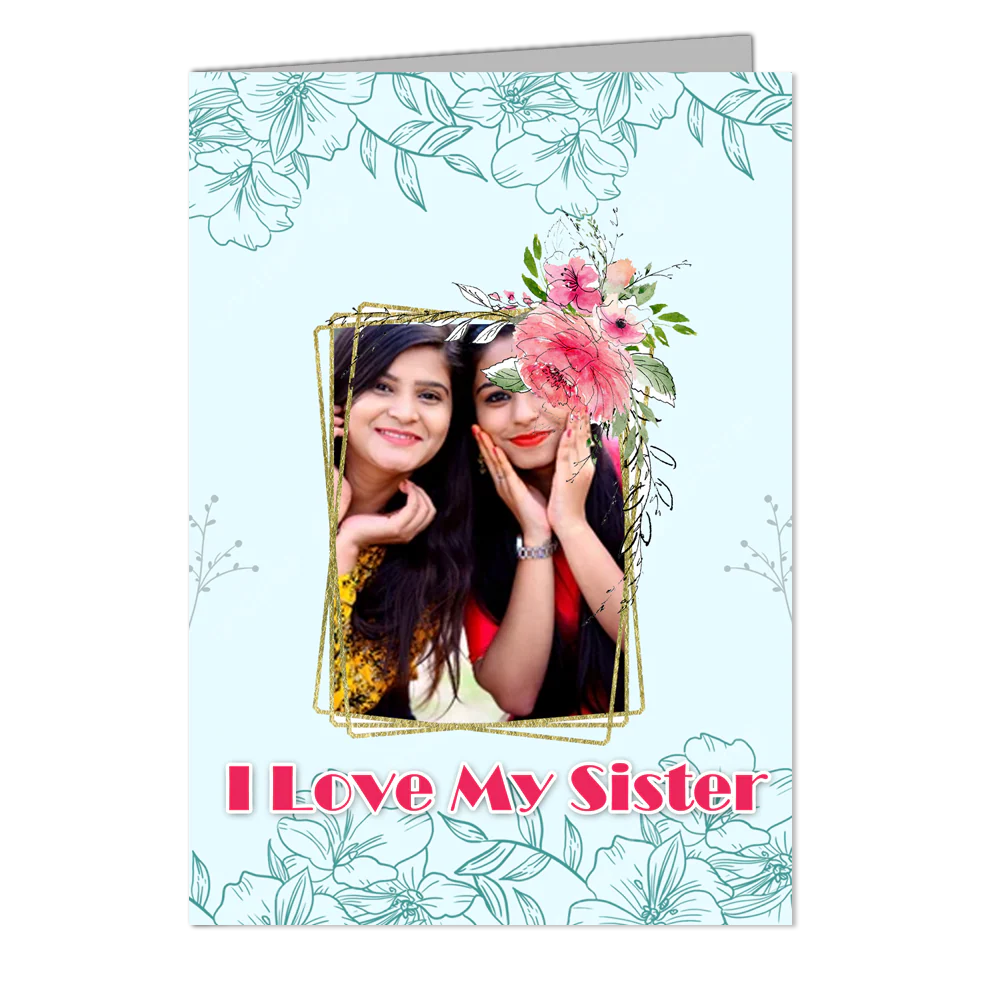 Cute Sister  - Customized Greeting Card - Add Your Own Photo
