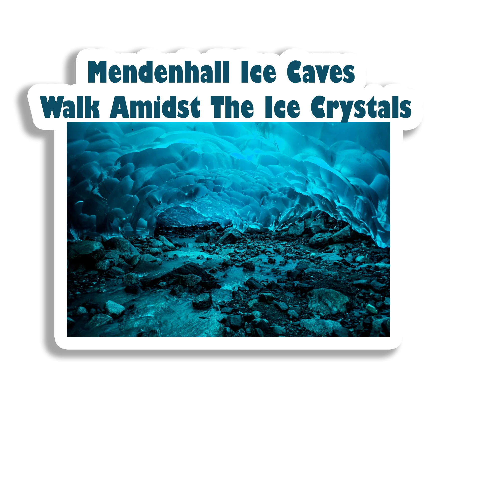 Mendenhall Ice Caves Souvenir Fridge Magnet
