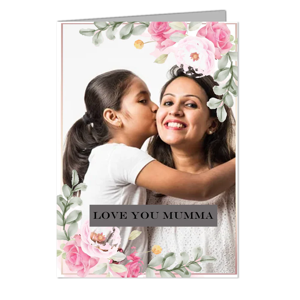 My Mother    - Customized Greeting Card - Add Your Own Photo