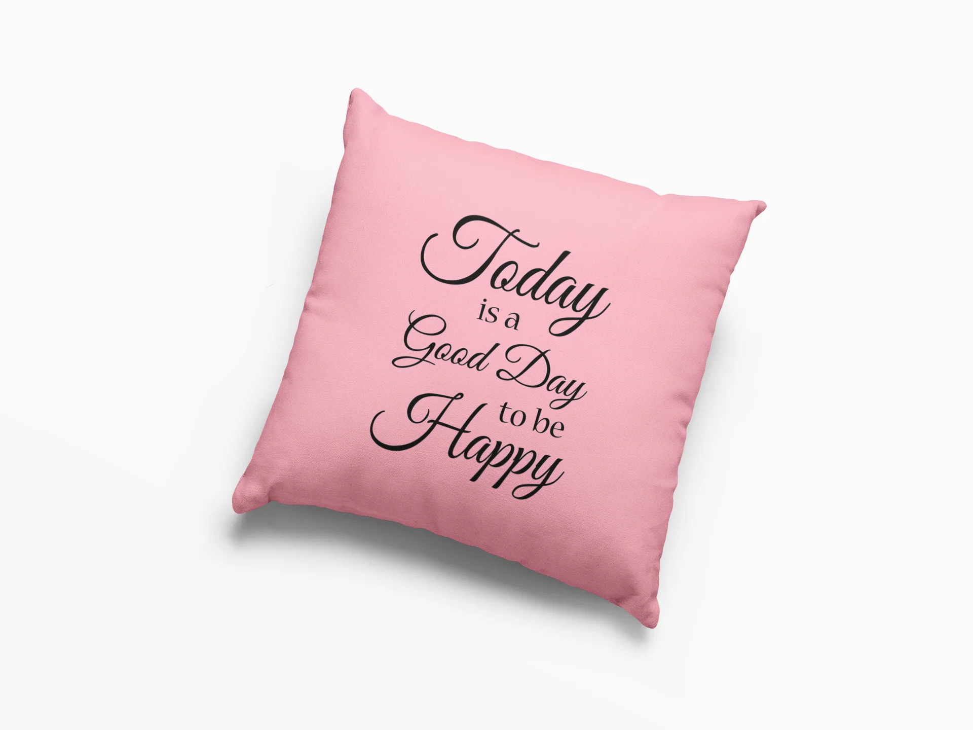 Today Is A Good Day  Printed Cushion - Image 4